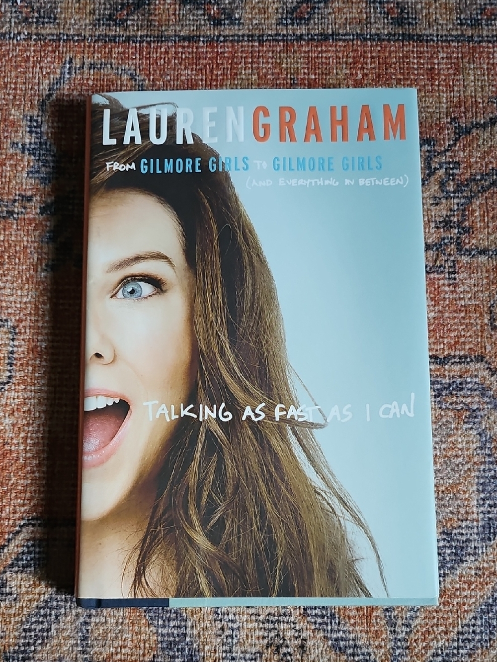 Lauren Graham "Talking As Fast As I Can" Hardcover